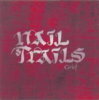 Nail Trails : Grief